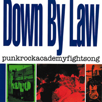 Down By Law - punkrockacedemyfightsong