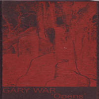 Gary War - Opens