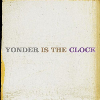 Felice Brothers - Yonder Is The Clock