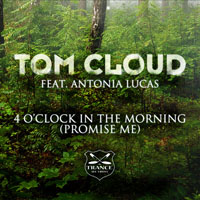 Tom Cloud - 4 O'Clock In The Morning / Promise Me (Single) 