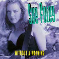 Sue Foley - Without A Warning