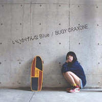 Bugy Craxone - Iikagenna Blue