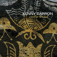 Kenny Barron - Canta Brasil (feat. Trio da Paz)