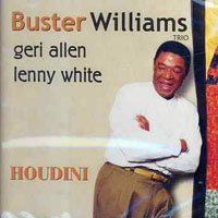 Williams, Buster - Houdini