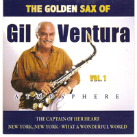 Gil Ventura - Atmosphere: The Golden Sax Of Gil Ventura, Vol. 1