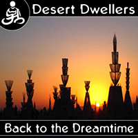 Desert Dwellers - Back to the Dreamtime (EP)