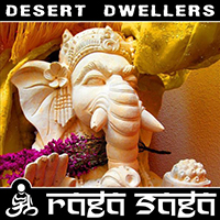 Desert Dwellers - Raga Saga (Single)