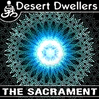 Desert Dwellers - The Sacrament (Single)