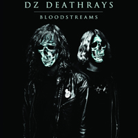 DZ Deathrays - Bloodstreams