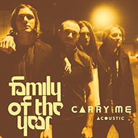 Family Of The Year - Carry Me (Acoustic Single)