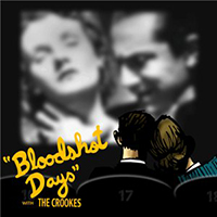 Crookes - Bloodshot Days (Single)