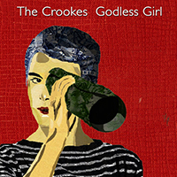 Crookes - Godless Girl (Single)