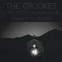 Crookes - Don't Put Your Faith In Me (Single)
