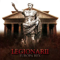 Legionarii - Europa Rex