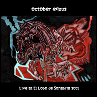 October Equus - Live at El Lobo de Sanabria 2005