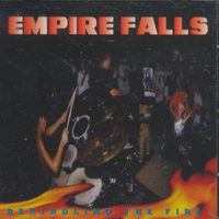 Empire Falls - Rekindling The Fire