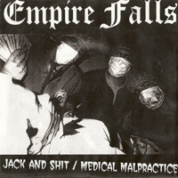 Empire Falls - Star Whore & Jack And Shit (Split)