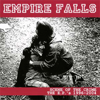 Empire Falls - Scene Of The Crime - The E.P.'s - 1996-2004