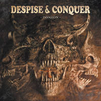 Despise & Conquer - Invasion