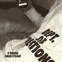 2 Chainz - Smartphone (Single)