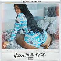 2 Chainz - Quarantine Thick (feat. Mulatto) (Single)