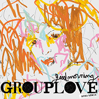 Grouplove - Good Morning (Muna Remix Single)