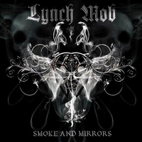 Lynch Mob - Smoke And Mirrors