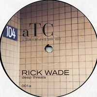Wade, Rick - Deep Threats (Single)