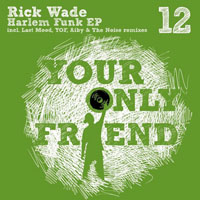 Wade, Rick - Harlem Funk (Remixes) [EP]