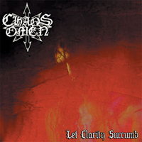 Chaos Omen - Let Clarity Succumb
