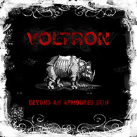 Voltron - Beyond An Armoured Skin