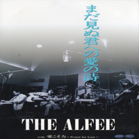 Alfee - Mada Minu Kimi He No Ai No Shi (Single)