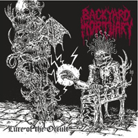 Backyard Mortuary - Lure Of The Occult