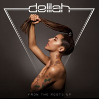 Delilah - From The Roots Up (Deluxe Edition)