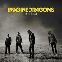 Imagine Dragons - It's Time (Single)