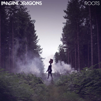 Imagine Dragons - Roots (Single)