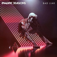 Imagine Dragons - Bad Liar (Single)