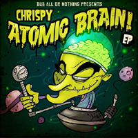 Chrispy - Atomic Brain (EP)