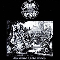 Denial Of God - The Curse Of The Witch