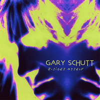 Schutt, Gary - B-Sides Myself