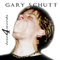 Schutt, Gary - Loss 4 Words