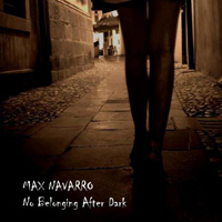 Max Navarro - No Belonging After Dark