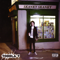 Toddla T - Skanky Skanky