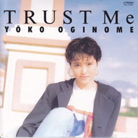 Yoko Oginome - Trust Me