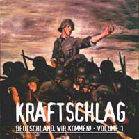 Kraftschlag - Deutschland, Wir Kommen! Vol. 1