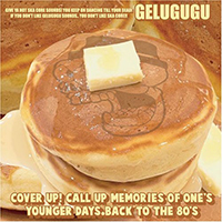 Gelugugu - Cover Up! Call Up Memories Of One's Younger Days. Back To The 80's