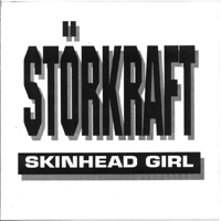 Storkraft - Skinhead Girl
