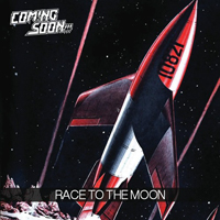 Coming Soon - Race to the Moon (Single)