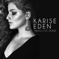Karise Eden - Things I've Done