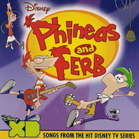 Soundtrack - Cartoons - Phineas and Ferb: Songs From the Hit Disney TV Series